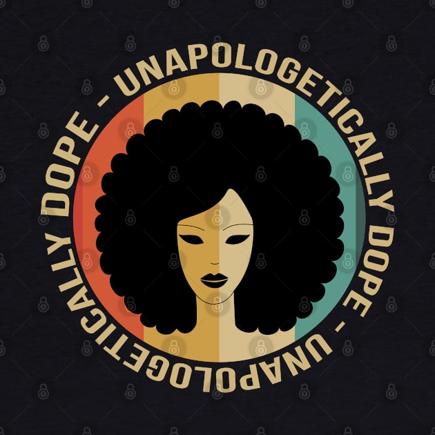 unapologetically dope by Stellart